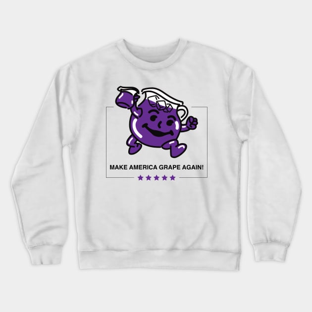 Make America Grape Again Crewneck Sweatshirt by duckandbear